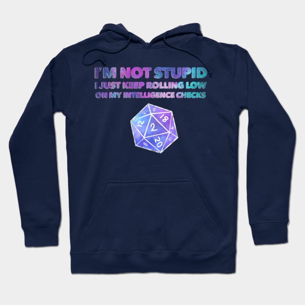 Dungeons & Dragons - I’m not stupid intelligence check Hoodie by GeorgiaGoddard
